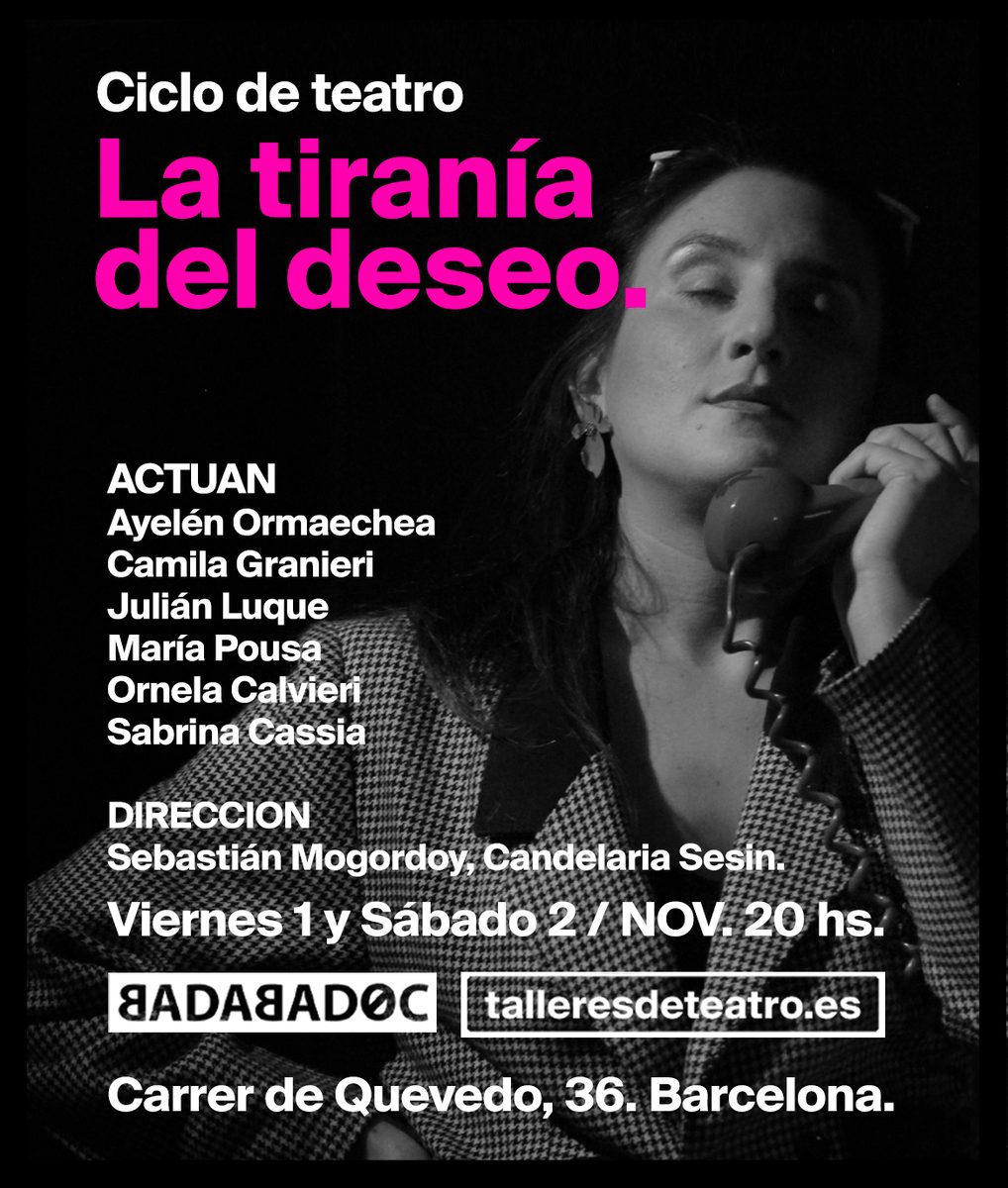 La tiranía del deseo, ciclo de teatro, Talleres de Teatro Mogordoy Barcelona